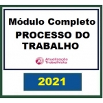 Processo do Trabalho - Módulo Completo (Atualização Trabalhista 2021)
